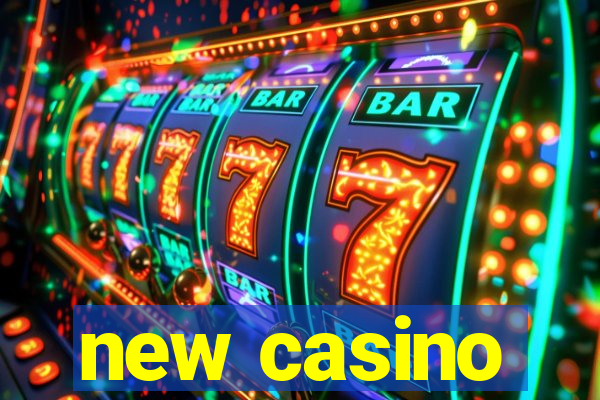 new casino