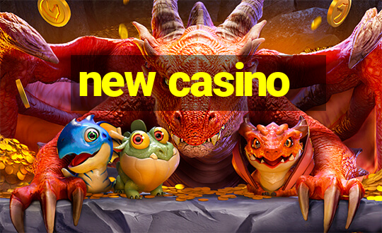 new casino