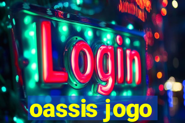 oassis jogo