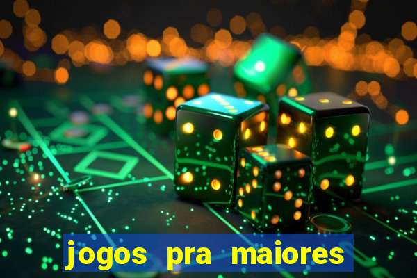 jogos pra maiores de 18