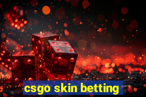 csgo skin betting