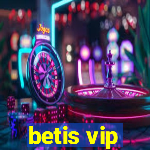 betis vip