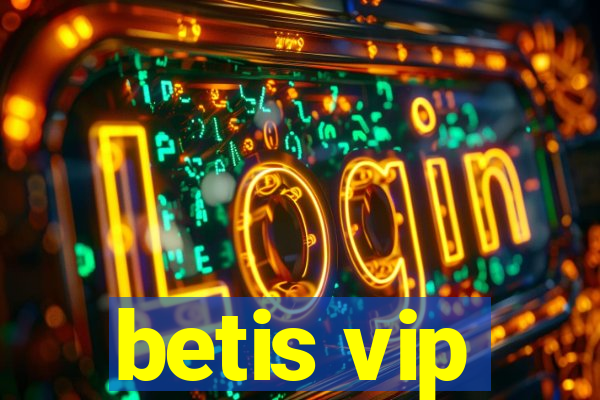 betis vip