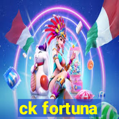 ck fortuna