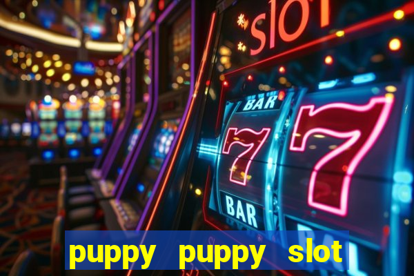 puppy puppy slot free play