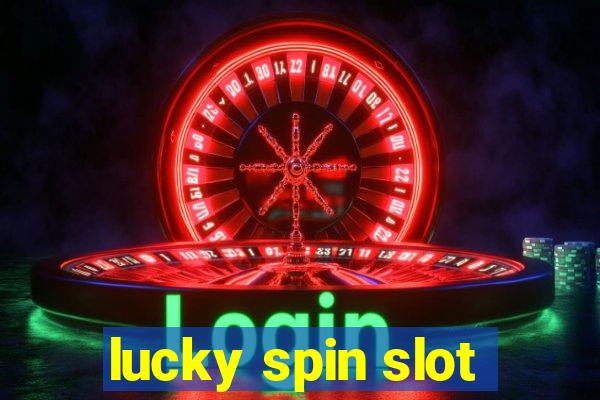 lucky spin slot