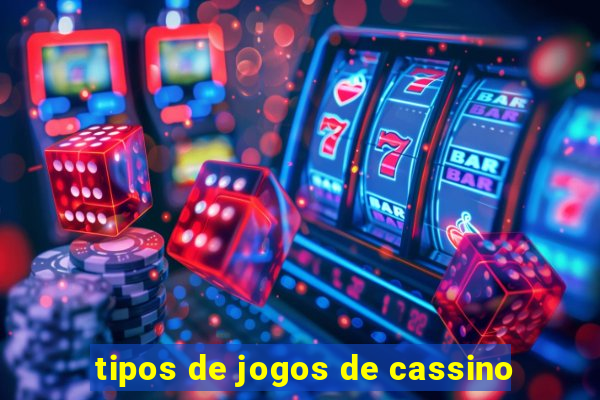 tipos de jogos de cassino