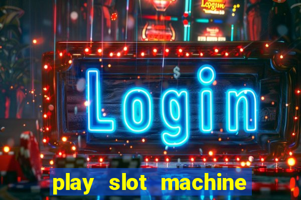 play slot machine for free