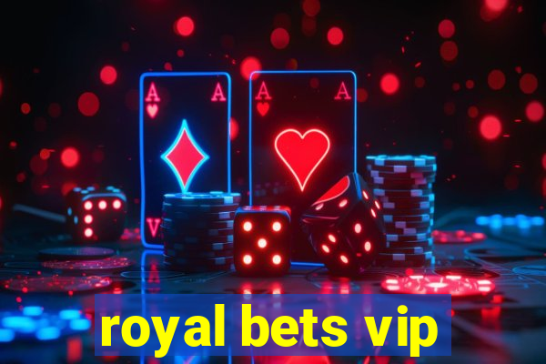 royal bets vip