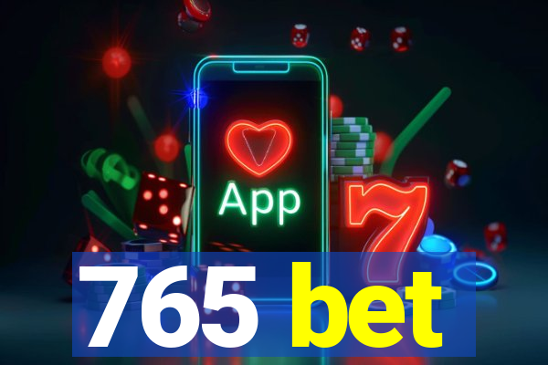 765 bet