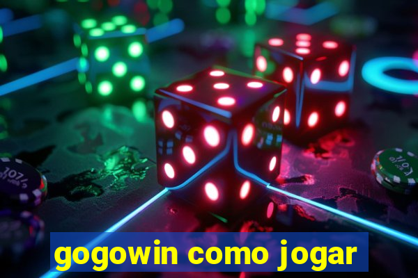 gogowin como jogar