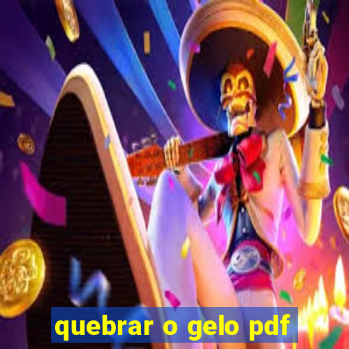 quebrar o gelo pdf