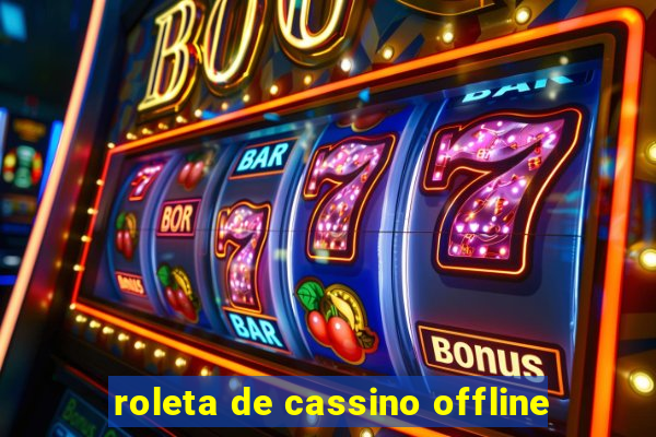 roleta de cassino offline