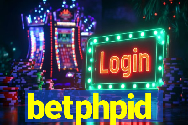 betphpid