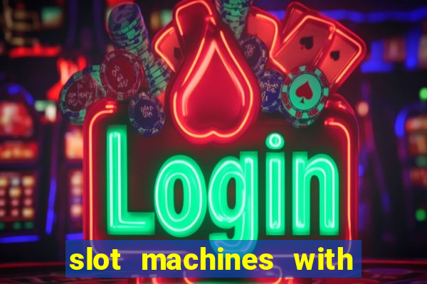 slot machines with real money