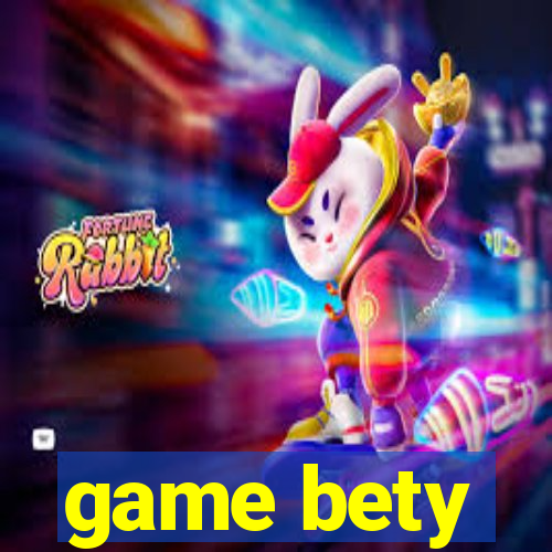 game bety