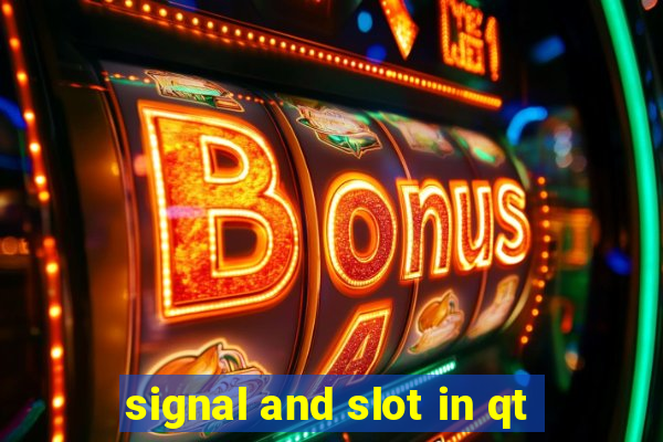 signal and slot in qt