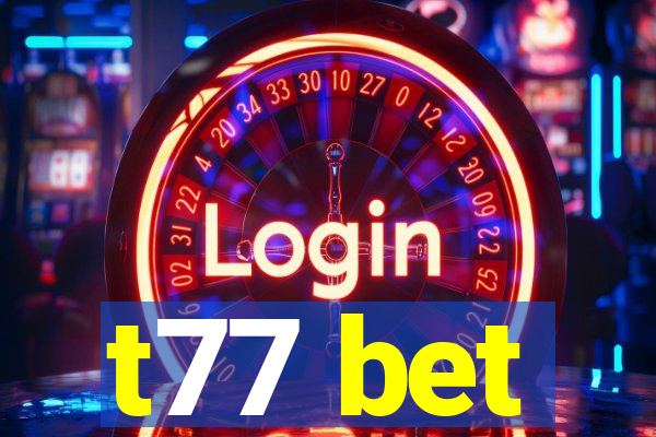 t77 bet