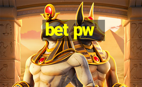 bet pw