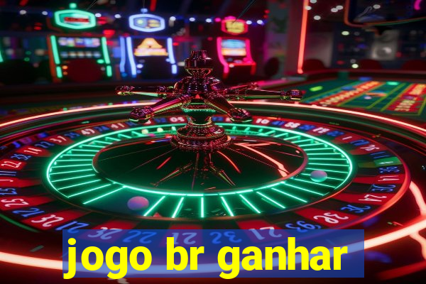 jogo br ganhar