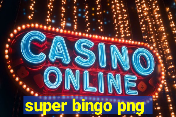 super bingo png