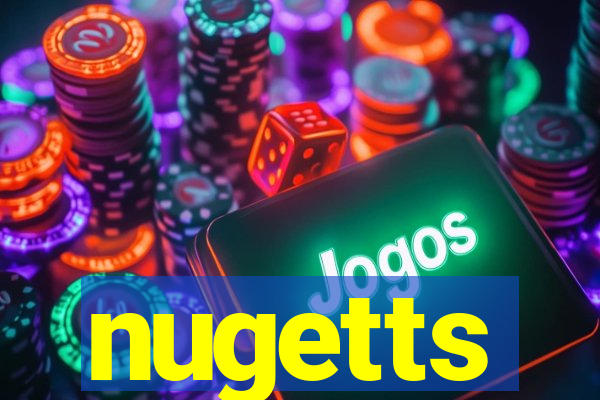 nugetts