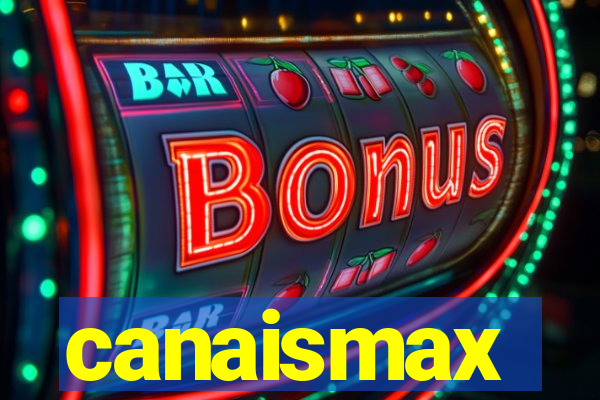 canaismax