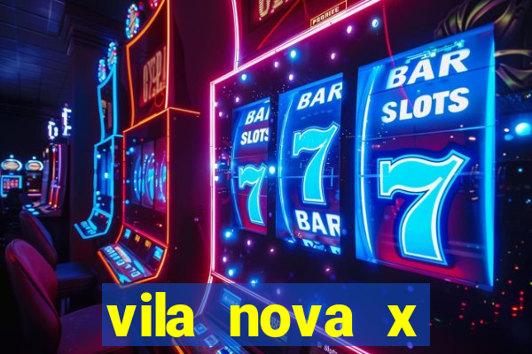 vila nova x mirassol palpite