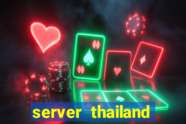 server thailand slot gacor