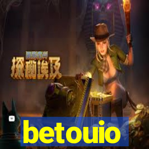 betouio