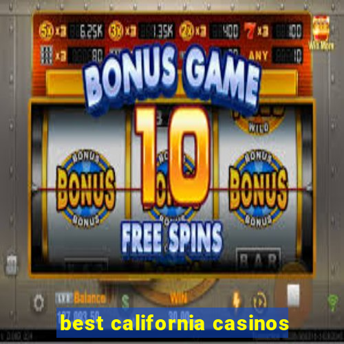 best california casinos