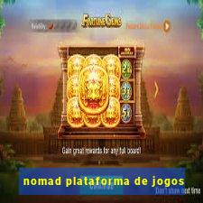 nomad plataforma de jogos