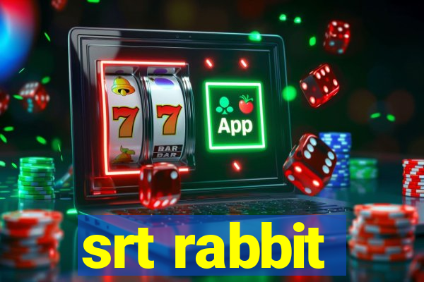 srt rabbit