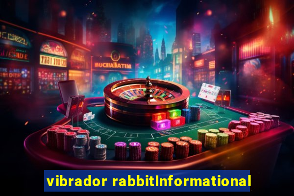 vibrador rabbitInformational