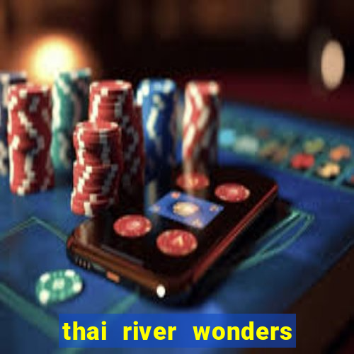 thai river wonders slot demo