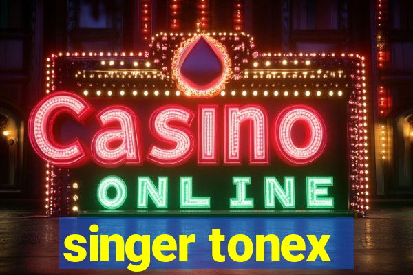 singer tonex