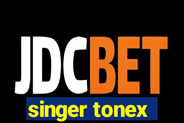 singer tonex