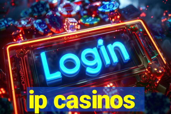 ip casinos