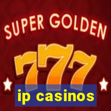 ip casinos