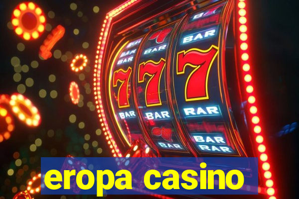 eropa casino