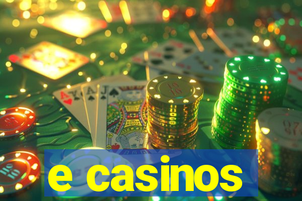 e casinos