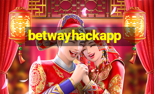 betwayhackapp