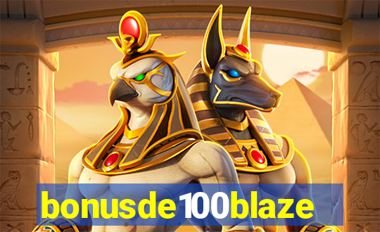 bonusde100blaze