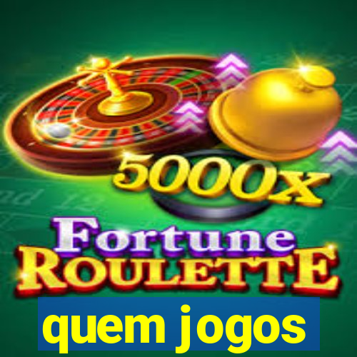 quem jogos