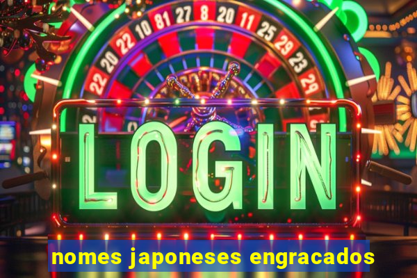 nomes japoneses engracados