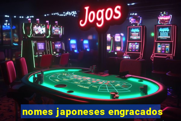 nomes japoneses engracados