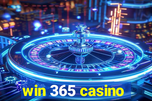 win 365 casino