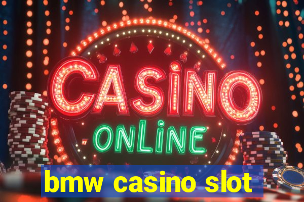 bmw casino slot