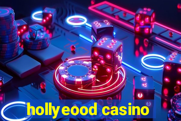 hollyeood casino