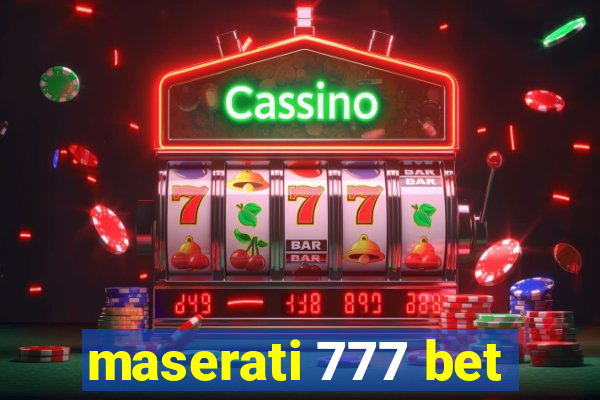 maserati 777 bet